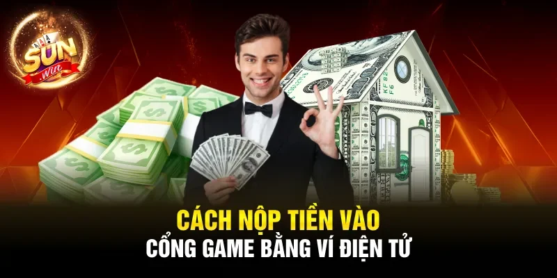 Cách nộp tiền vào cổng game bằng ví điện tử